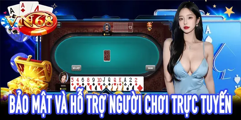 Hệ thống bảo mật và hỗ trợ người chơi an toàn tại VN68