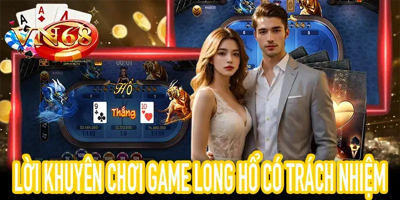Hướng dẫn chơi Game Long Hổ an toàn và tuân thủ pháp luật