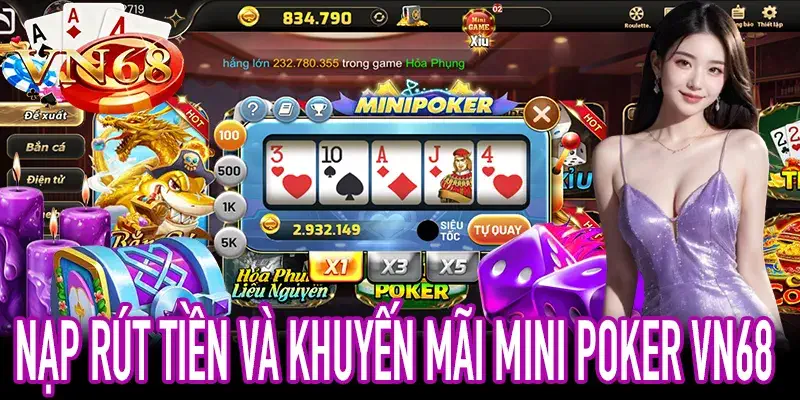 Hướng dẫn nạp rút siêu tốc và tận dụng khuyến mãi VN68