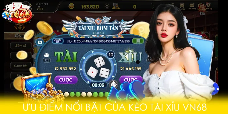 Ưu điểm nổi bật của kèo tài xỉu VN68