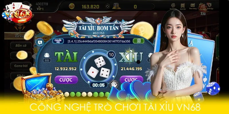 Công nghệ trò chơi tài xỉu VN68
