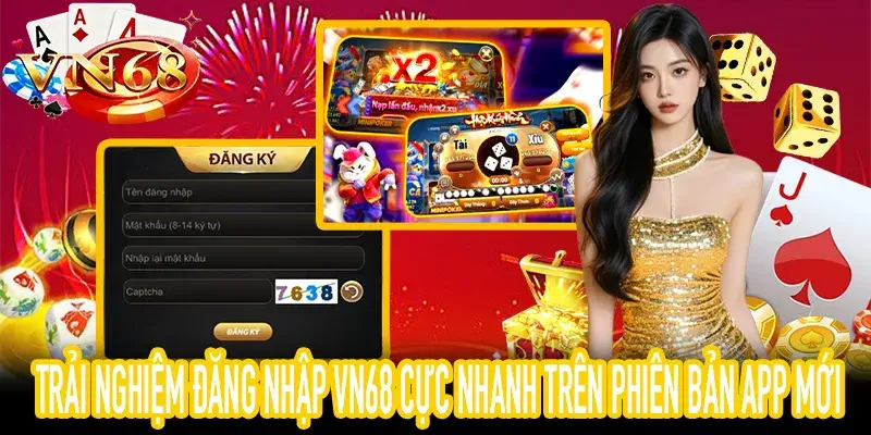 Tải app để đăng nhập VN68 không lag và bảo mật tài khoản