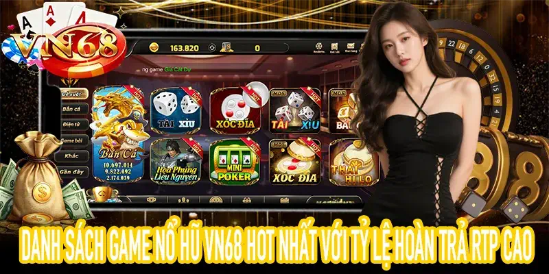 Top game Nổ Hũ VN68 dễ trúng Jackpot nhất 2026